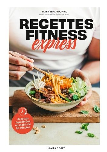 Emprunter Recettes fitness express. Recettes équilibrées en moins de 20 minutes livre