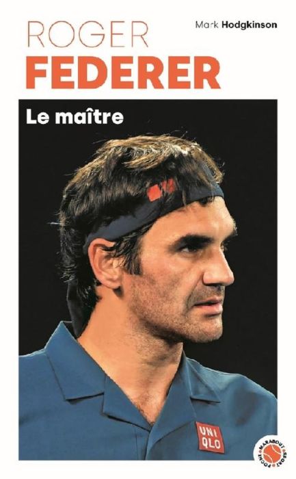 Emprunter Roger Federer. Le maître livre