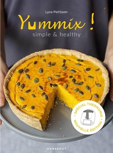 Emprunter Yummix ! Simple et healthy. Recettes saines au Thermomix livre