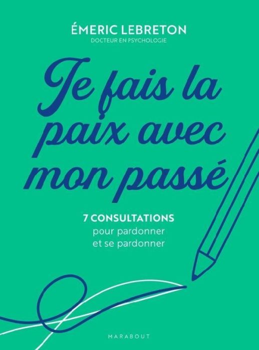 Emprunter Je fais la paix avec mon passé. Mon auto-thérapie par le pardon livre