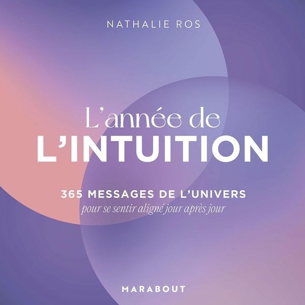 Emprunter L'année de l'intuition. 365 messages de l'univers pour se sentir aligné jour après jour livre