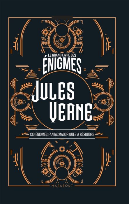 Emprunter Le grand livre des énigmes Jules Verne. 130 énigmes fantasmagoriques à résoudre livre