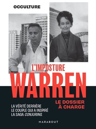 Emprunter L'imposture Warren. Le dossier à charges. La vérité derrière le couple qui a inspiré la saga Conjuri livre