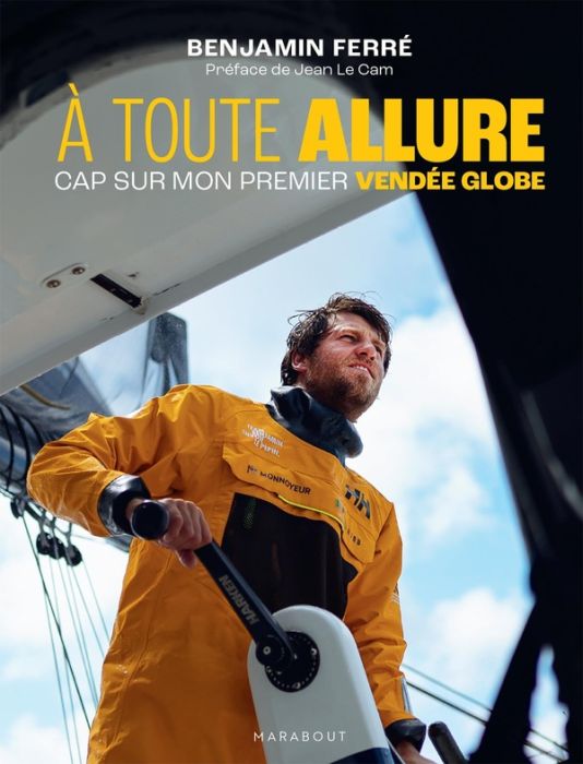 Emprunter A toute allure. Cap sur mon premier Vendée Globe livre