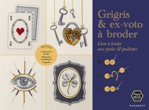 Emprunter Grigris & ex-voto à broder. Livre à broder avec perles & paillettes livre