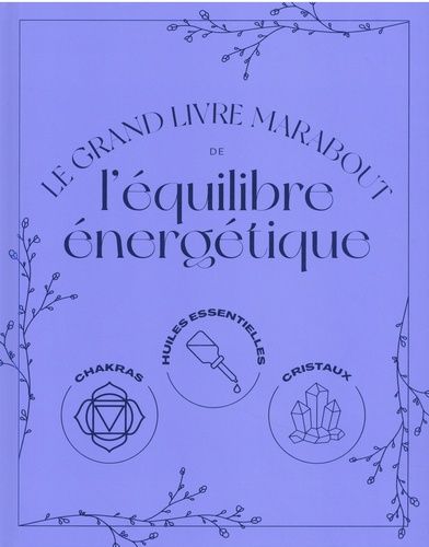 Emprunter Le grand livre Marabout de l'équilibre énergétique livre