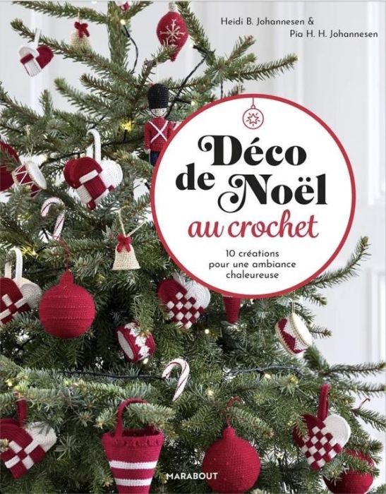 Emprunter Déco de Noël au crochet. 10 créations pour une ambiance chaleureuse livre