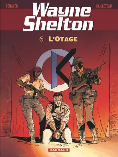 Emprunter Wayne Shelton Tome 6 : L'otage livre