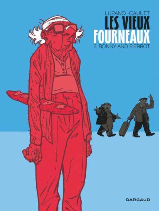 Emprunter Les vieux fourneaux Tome 2 : Bonny and Pierrot livre