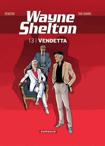 Emprunter Wayne Shelton Tome 13 : Vendetta livre