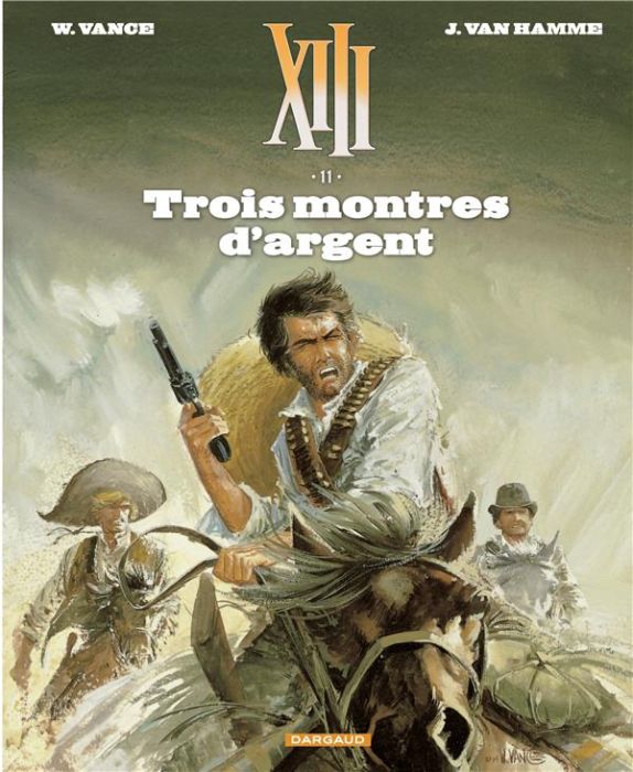 Emprunter XIII Tome 11 : Trois montres d'argent livre