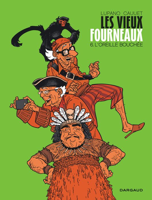 Emprunter Les vieux fourneaux Tome 6 : L'oreille bouchée livre