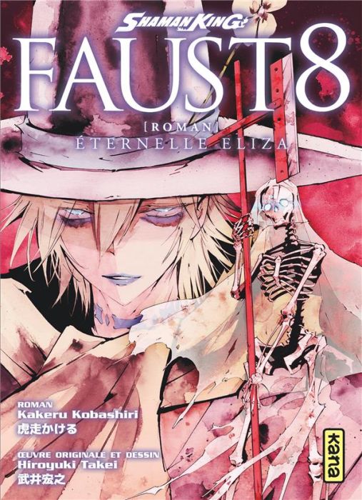 Emprunter Shaman King - Roman : Faust 8. Eternelle Eliza livre