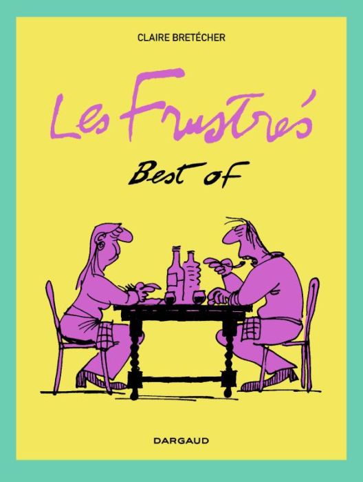 Emprunter Les Frustrés : Best of livre