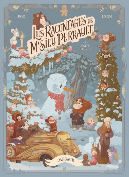 Emprunter Les racontages de M'sieu Perrault Tome 2 : Faits d'hiver livre