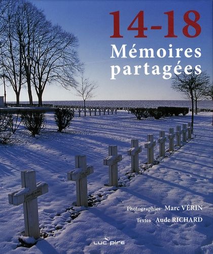 Emprunter 14-18 : Mémoires partagées. Les communautés, Les lieux, Les hommes livre