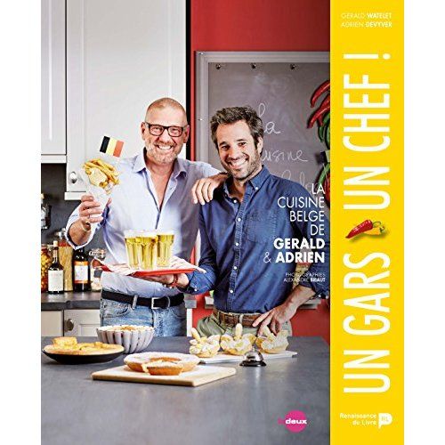 Emprunter Un gars, un chef. La cuisine belge de Gerald et Adrien livre