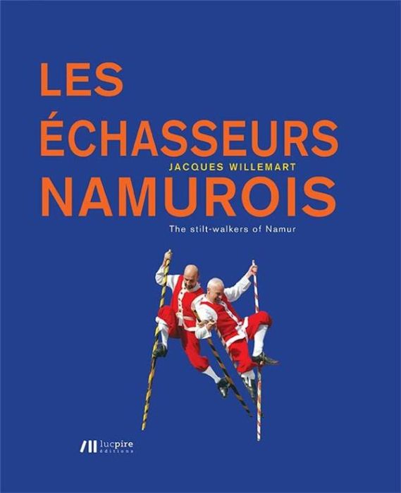 Emprunter Les échasseurs namurois livre