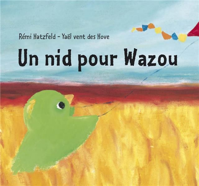 Emprunter Un nid pour Wazou livre