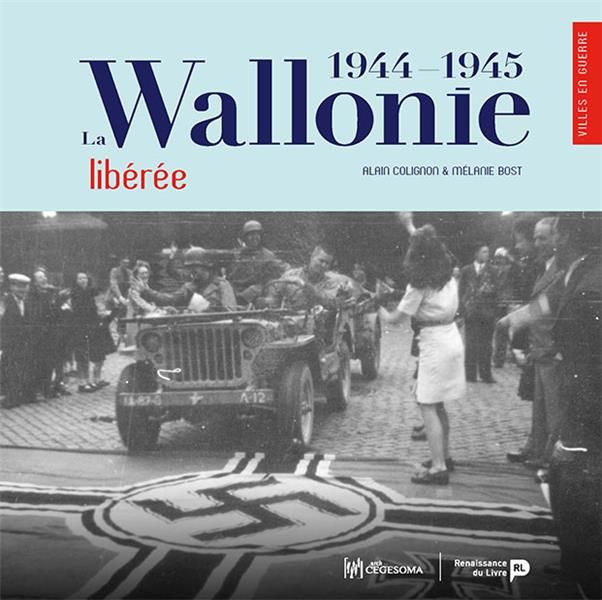 Emprunter La Wallonie libérée (1944-1945) livre