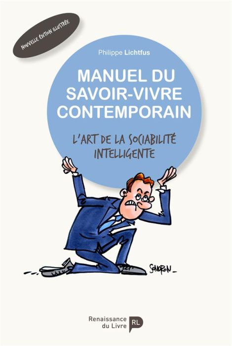 Emprunter Manuel du savoir-vivre contemporain. L'art de la sociabilité intelligente livre