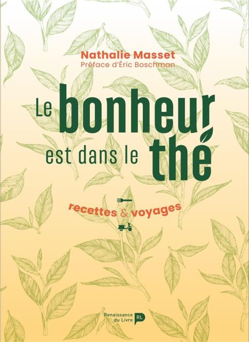 Emprunter Le bonheur est dans le thé. Recettes & Voyages livre