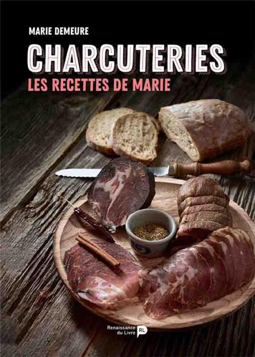 Emprunter Charcuteries. Les recettes de Marie livre