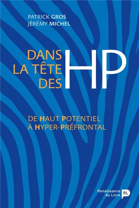 Emprunter Dans la tête des HP. De haut-potentiel à hyper-préfrontal livre