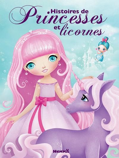 Emprunter Histoires de princesses et licornes livre