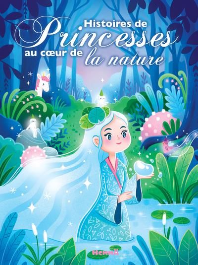 Emprunter Histoires de Princesses au coeur de la nature livre