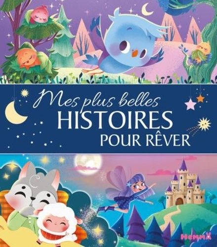 Emprunter Mes plus belles histoires pour rêver livre