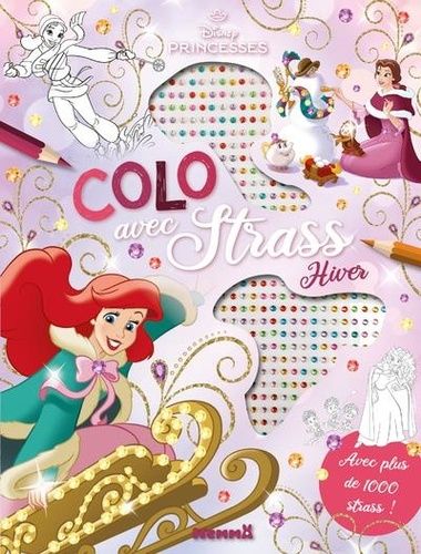 Emprunter Disney Princesses Hiver. Avec plus de 1000 strass ! livre