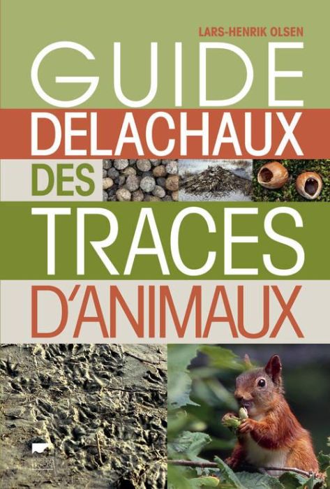 Emprunter Guide Delachaux des traces d'animaux livre