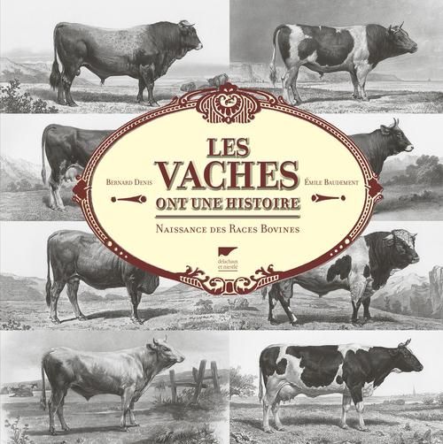 Emprunter Les vaches ont une histoire. Naissance des races bovines livre