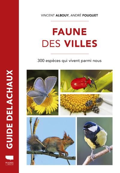 Emprunter Faune des villes. 300 espèces qui vivent parmi nous livre