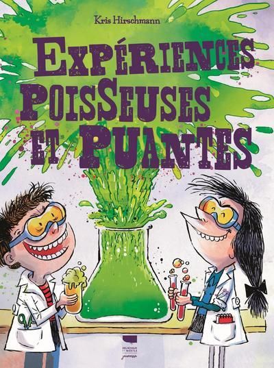 Emprunter Expériences poisseuses et puantes livre