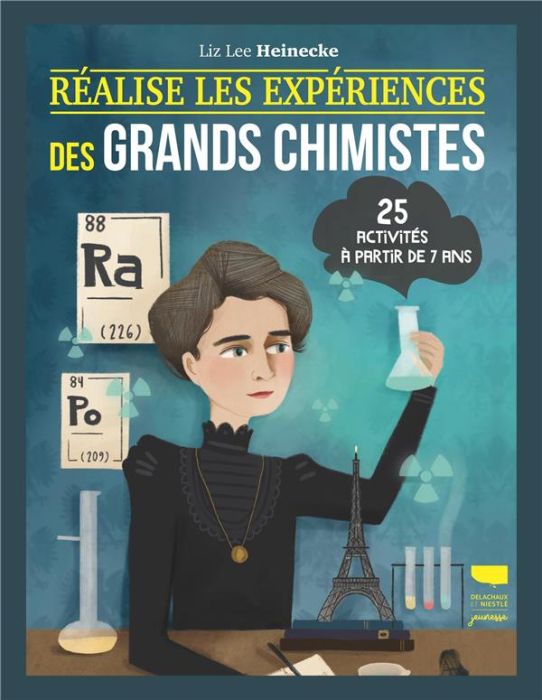 Emprunter Réalise les expériences des grands chimistes. 25 activités à partir de 7 ans livre