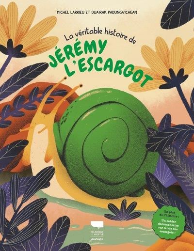 Emprunter La véritable histoire de Jérémy l'escargot livre