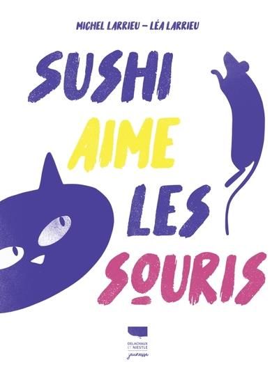 Emprunter Sushi aime les souris livre