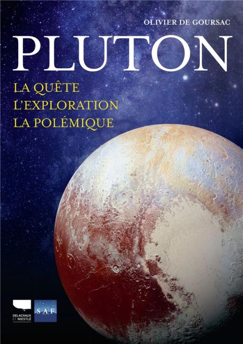 Emprunter Pluton. La quête, l'exploration, la polémique livre