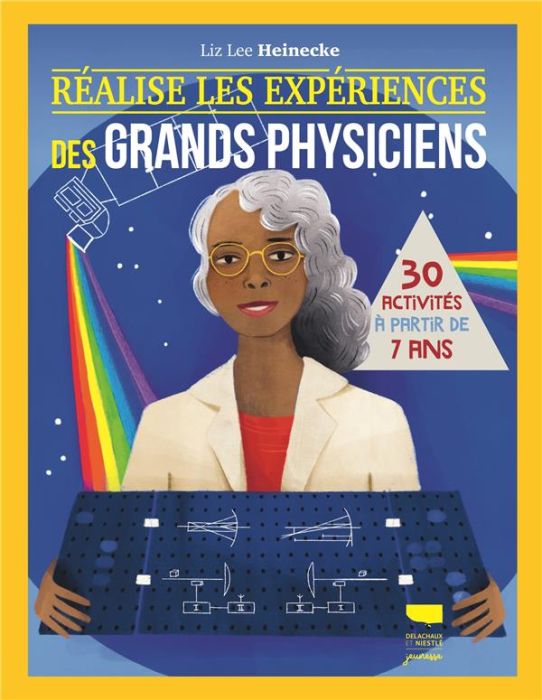 Emprunter Réalise les expériences des grands physiciens. 30 activités à partir de 7 ans livre