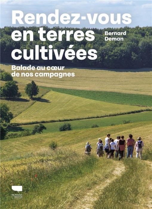 Emprunter Rendez-vous en terres cultivées. Balade au coeur de la campagne livre