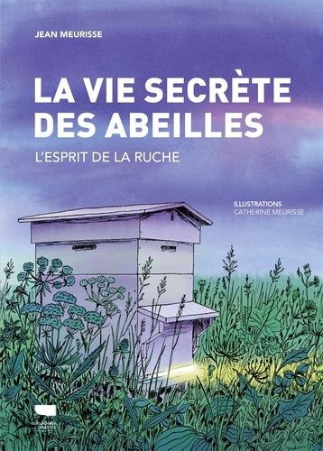 Emprunter La Vie secrète des abeilles. L'esprit de la ruche livre