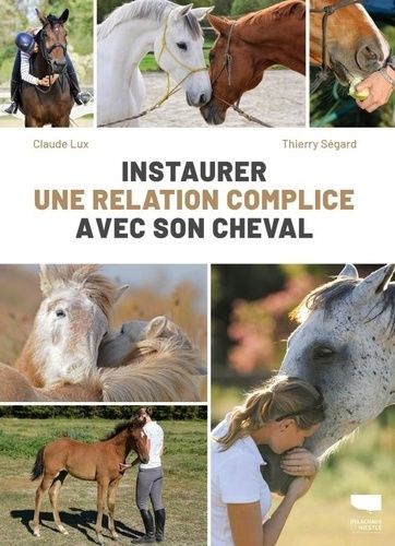 Emprunter Instaurer une relation complice avec son cheval livre