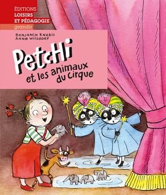 Emprunter Petchi et les animaux du cirque livre