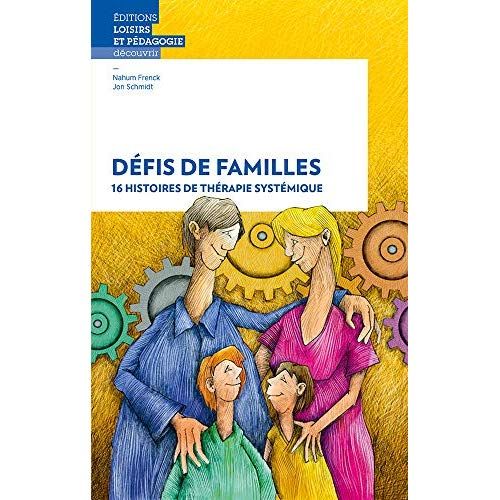 Emprunter Défis de famille. 16 histoires de thérapie systémique livre