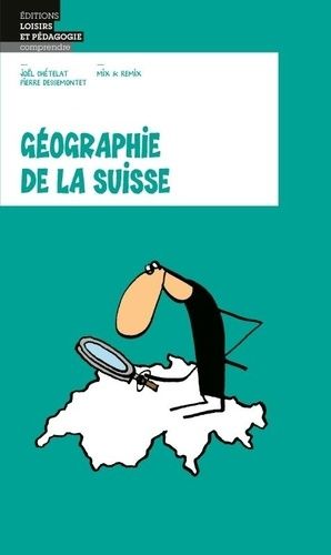 Emprunter Géographie - Loisirs et Pédagogie Géographie de la Suisse livre