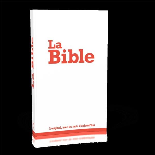 Emprunter La Bible Segond 21 / L'original, avec des mots d'aujourd'hui livre