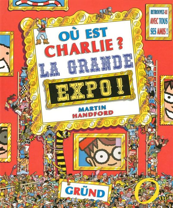 Emprunter Où est Charlie ? La grande expo ! livre