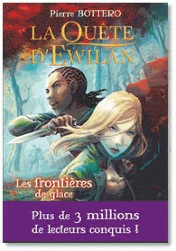 Emprunter La quête d'Ewilan Tome 2 : Les frontières de glace livre